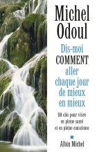 Couverture de Dis-moi comment aller chaque jour de mieux en mieux