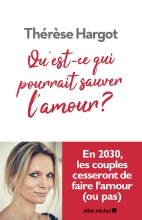 Couverture de Qu'est-ce qui pourrait sauver l'amour ?