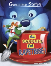 Couverture de Au secours, j'ai rapetissé !