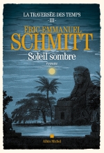 Couverture de La Traversée des temps - tome 3 - Soleil sombre