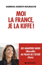 Couverture de Moi la France, je la kiffe !