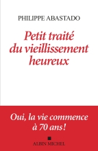 Couverture de Petit Traité du vieillissement heureux