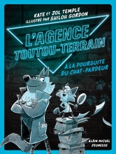 Couverture de L'Agence Toutou-Terrain - tome 1 - A la poursuite du chat-pardeur