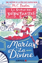 Couverture de La Saison des débutantes - tome 5 - Maria la divine