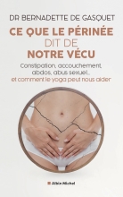 Couverture de Ce que le périnée dit de notre vécu