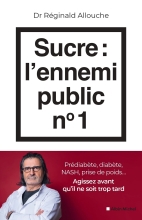 Couverture de Sucre : l'ennemi public n°1