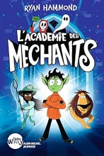 Couverture de L'Académie des méchants - tome 1