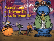 Couverture de Maman Ours et la Citrouille qui fiche la trouille