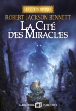 Couverture de La Cité des miracles - Les Cités divines - tome 3 (édition collector)